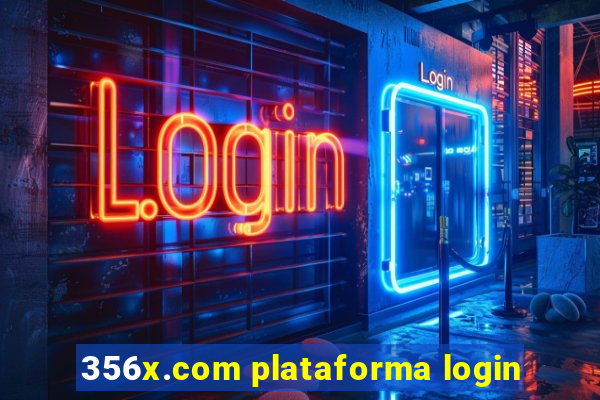 356x.com plataforma login